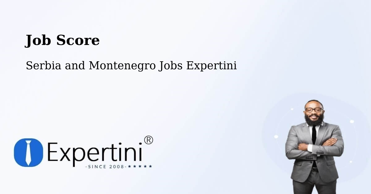 Job Score & Job Description Score Tool – Harrison Brook - Serbia and Montenegro Jobs Expertini